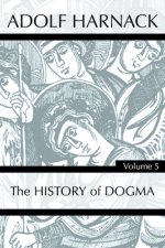 History of Dogma, Volume 5