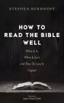 How to Read the Bible Well