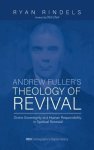 Andrew Fuller's Theology Of Revival