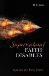 Supernatural Faith Disables