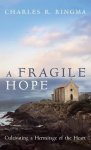 A Fragile Hope