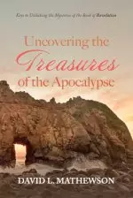 Uncovering the Treasures of the Apocalypse