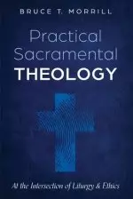 Practical Sacramental Theology