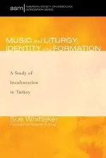 Music and Liturgy, Identity and Formation