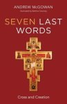 Seven Last Words: Cross and Creation