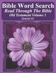 Bible Word Search Read Through The Bible Old Testament Volume 1: Genesis #1 Extra Large Print