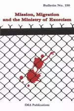 Mission, Migration and the ministry of exorcism