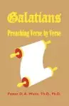 Galatians: Preaching Verse by Verse