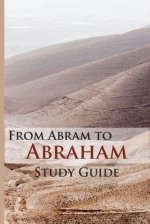 From Abram To Abraham Study Guide