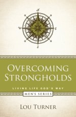 Overcoming Strongholds