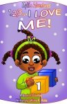 Mylli's Adventures: 1, 2, 3... I LOVE ME! A Book of Counting