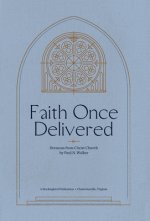 Faith Once Delivered