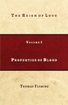 Properties of Blood: The Reign of Love