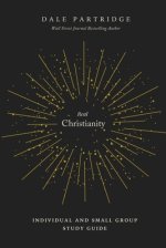 Real Christianity: Individual and Small Group Study Guide