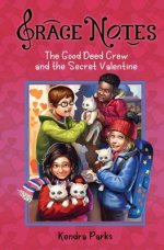 The Good Deed Crew and the Secret Valentine