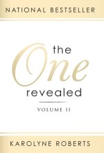 The One Revealed: Volume II: A Woman's Hopeful and Helpful Guide in Knowing Who Her Husband Is