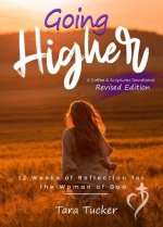 Going Higher: 12 weeks of reflection for the woman of God