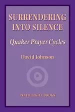 Surrendering into Silence: Quaker Prayer Cycles