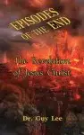 Episodes of the End: The Revelation of Jesus Christ