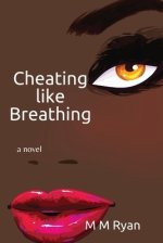 Cheating Like Breathing