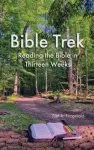 Bible Trek  Reading the Bible in Thirteen Weeks