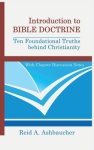 Introduction to Bible Doctrine: Ten Foundational Truths behind Christianity