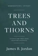 Trees and Thorns: Studies in the First Four Chapters of Genesis