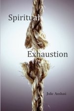 Spiritual Exhaustion