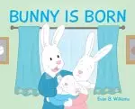 Bunny Is Born