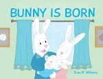 Bunny Is Born