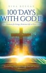 100 Days with God II: 100 Devotions for Living a Victorious Life in Christ Jesus