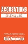 Accusations: Believing a Lie