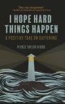 Finding Hope in Hard Things