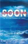 Christ's Soon Return: The Second Coming of Christ