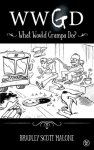 WWGD: What Would Grampa Do?