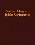 Yasha Ahayah Bible Scriptures (YABS) Study Bible