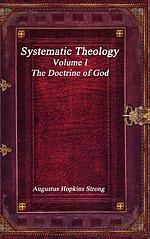 Systematic Theology: Volume I - The Doctrine of God