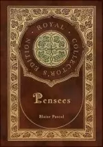 Pensees (Royal Collector's Edition) (Case Laminate Hardcover with Jacket)