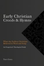 Early Christian Creeds & Hymns