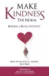 Make KINDNEsS The Norm: Building a Block of Civility - Let's build a kinder world together