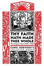 Thy Faith Hath Made Thee Whole: The Integrity Years (1946-1956)