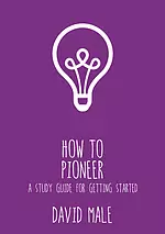 How to Pioneer: A five-step guide to getting started (single copy)