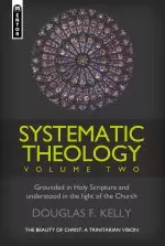 Systematic Theology Volume 2