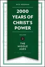 2,000 Years of Christ’s Power Vol. 2