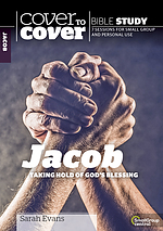 Cover To Cover Bible Study: Jacob