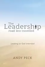 The Leadership Road Less Travelled