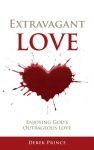 Extravagant Love: Enjoying God's Outrageous Love