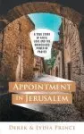 Appointment in Jerusalem: A True Story of Faith, Love and the Miraculous Power of Prayer