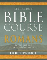 Self-Study Bible Course on Romans: Revealing the Righteousness of God