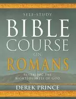 Self-Study Bible Course on Romans: Revealing the Righteousness of God